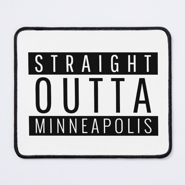 Item preview, Straight Outta Minneapolis Minnesota  designed and sold by Teelogic.