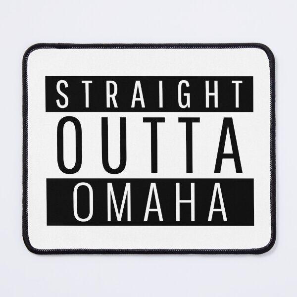 Item preview, Straight Outta Omaha Nebraska designed and sold by Teelogic.