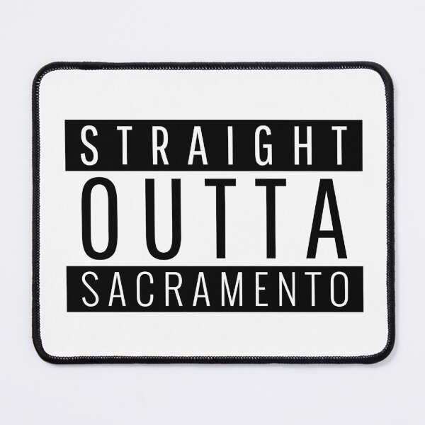 Item preview, Straight Outta Sacramento California  designed and sold by Teelogic.