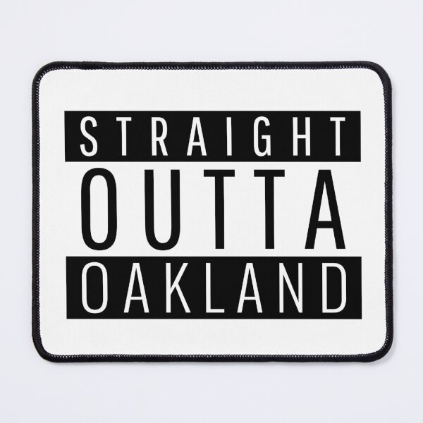 Item preview, Straight Outta Oakland California designed and sold by Teelogic.