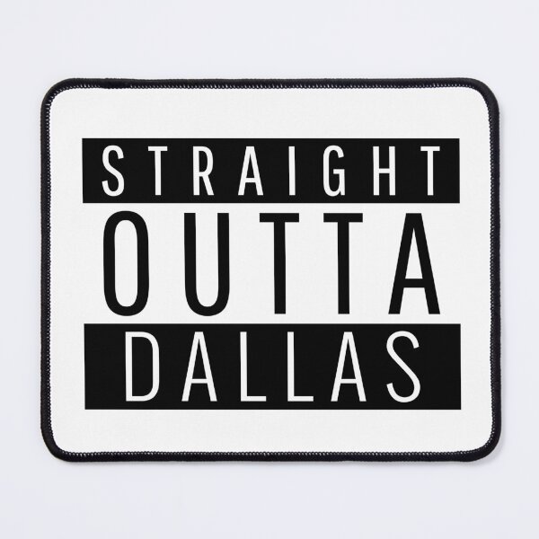 Item preview, Straight Outta Dallas designed and sold by Teelogic.