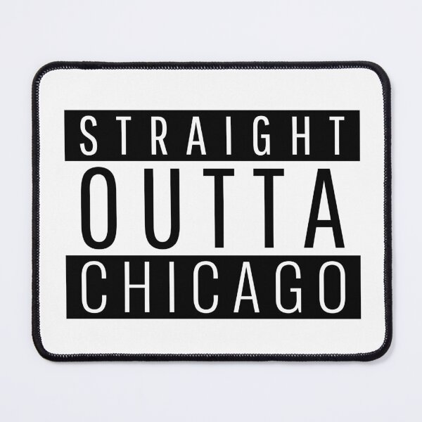 Item preview, Straight Outta Chicago  designed and sold by Teelogic.