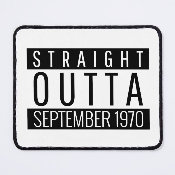 Item preview, Straight Outta September 1970 designed and sold by Teelogic.