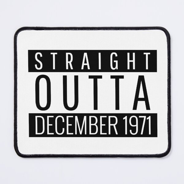 Item preview, Straight Outta December 1971  designed and sold by Teelogic.