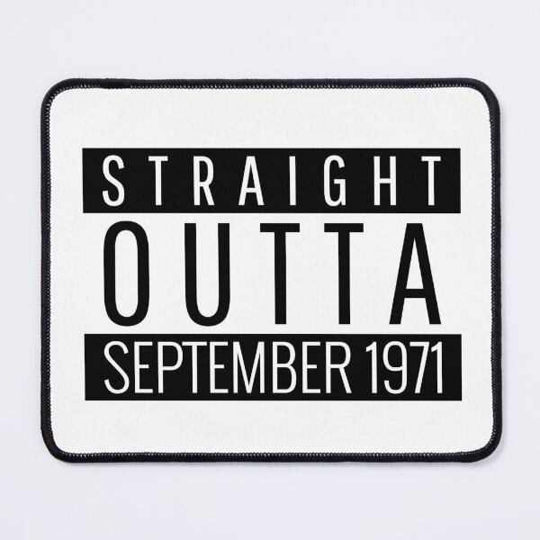 Item preview, Straight Outta September 1971  designed and sold by Teelogic.