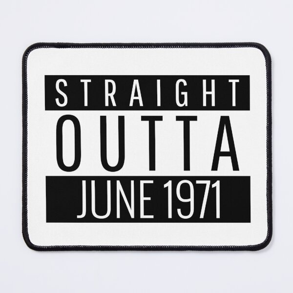 Item preview, Straight Outta June 1971  designed and sold by Teelogic.