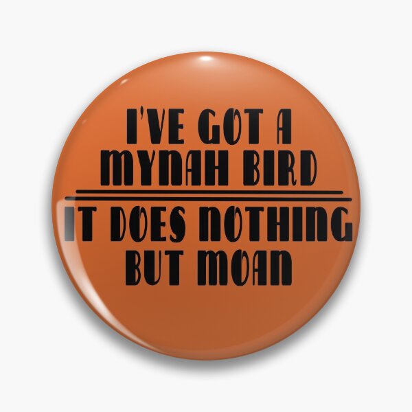 Item preview, I’ve got a Mynah bird…. designed and sold by spiralpaper.