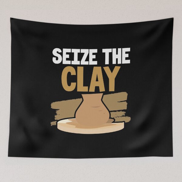 Item preview, Seize the Clay | Pottery Maker and Ceramics Artist designed and sold by Dancing Dolphin Crafts.