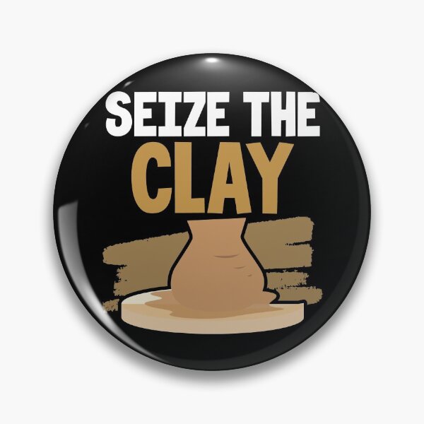 Item preview, Seize the Clay | Pottery Maker and Ceramics Artist designed and sold by Dancing Dolphin Crafts.