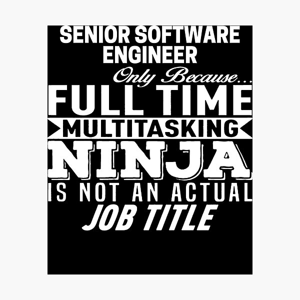 Artikel-Vorschau von Senior Software Engineer, designt und verkauft von clickmostro.