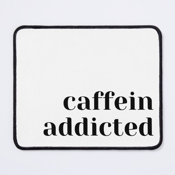 Item preview, Caffeine Addicted designed and sold by GionaSophia.