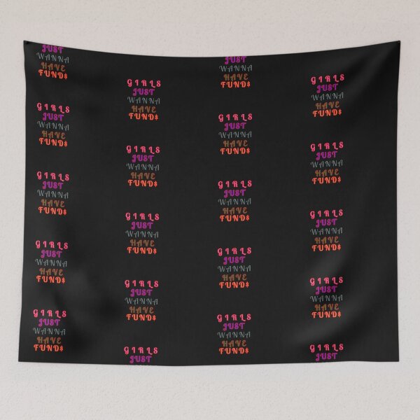 Item preview, Girls Just Wanna Have Funds  designed and sold by Artistpirate 10.