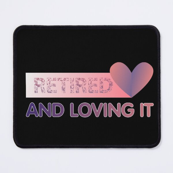 Item preview, Retired And Loving It | Gradient Color designed and sold by Mintminz.