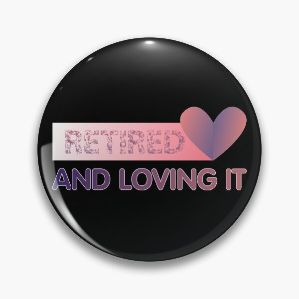 Item preview, Retired And Loving It | Gradient Color designed and sold by Mintminz.