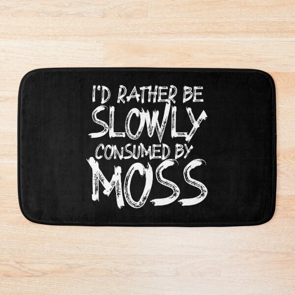 Item preview, I'd Rather Be Slowly Consumed By Moss, Funny sticker for bumper Sticker designed and sold by creativitygood.