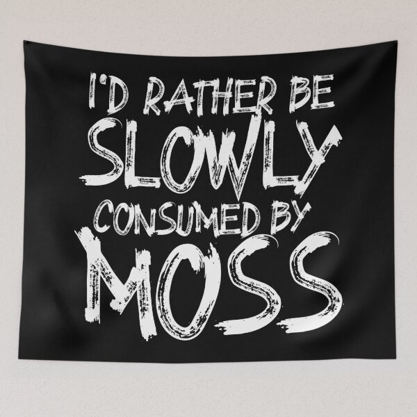 Item preview, I'd Rather Be Slowly Consumed By Moss, Funny sticker for bumper Sticker designed and sold by creativitygood.