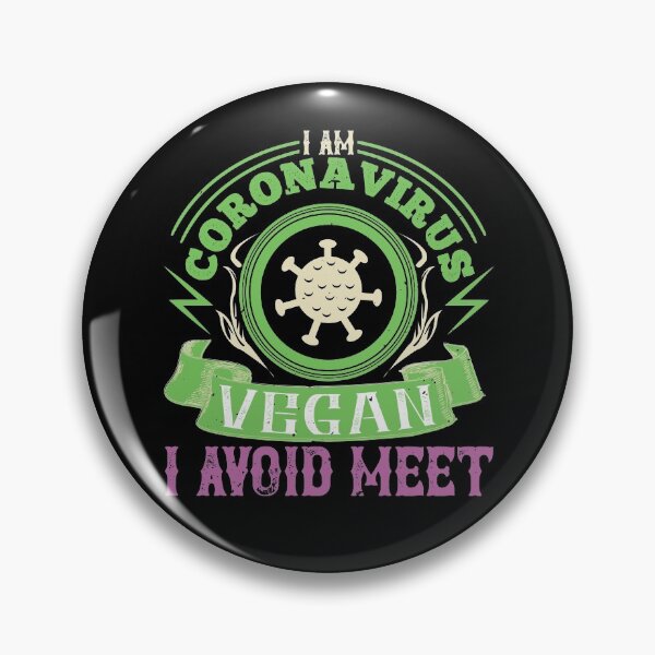 Item preview, I am A Coronavirus Vegan I Avoid Meet designed and sold by JumboExclusive.