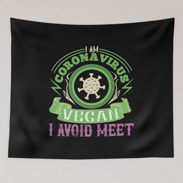 Item preview, I am A Coronavirus Vegan I Avoid Meet designed and sold by JumboExclusive.