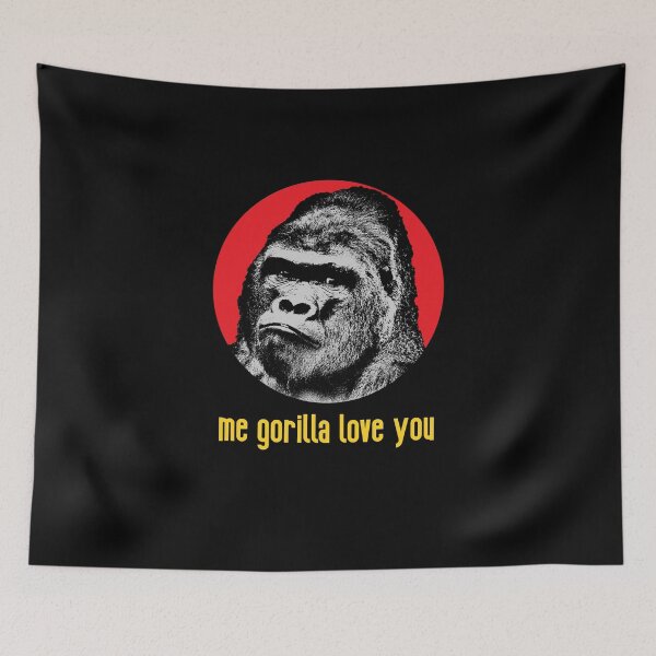 Item preview, Me Gorilla Love You designed and sold by RevolutionInPaint.