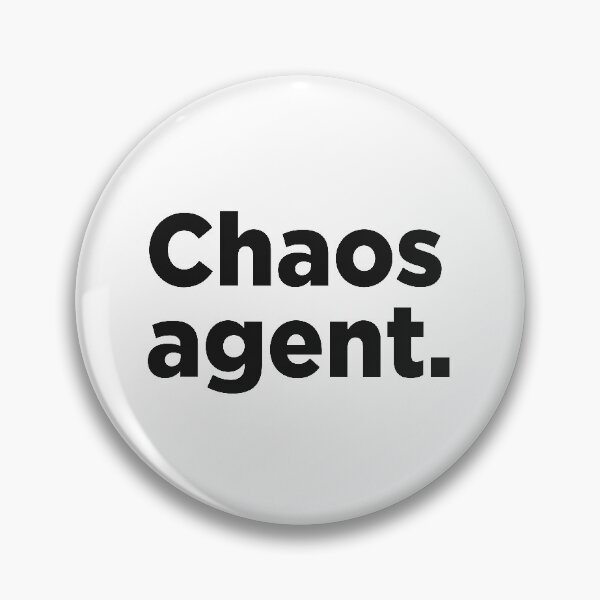 Item preview, Chaos Agent. designed and sold by Memefy.