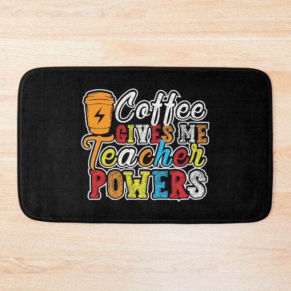 Item preview, Coffee Gives Me Teacher Powers designed and sold by AuroraApparel.