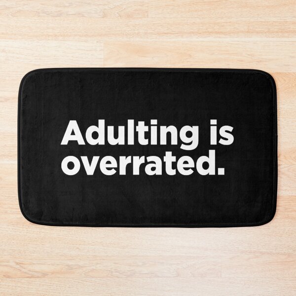 Item preview, Adulting Is Overrated. 2 designed and sold by Memefy.
