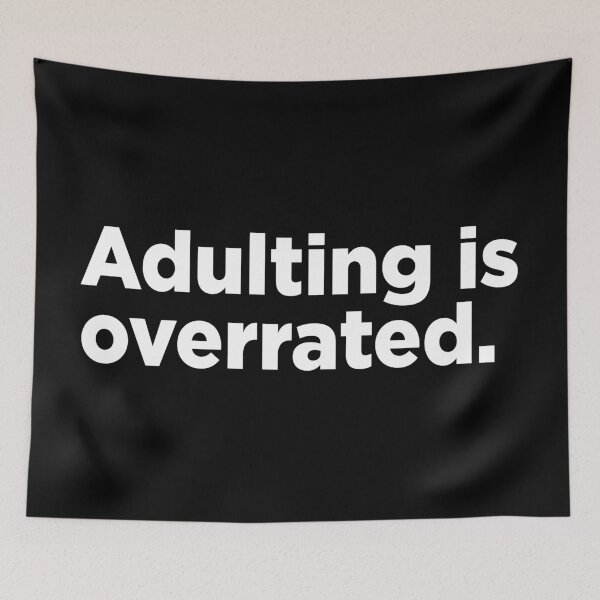 Item preview, Adulting Is Overrated. 2 designed and sold by Memefy.