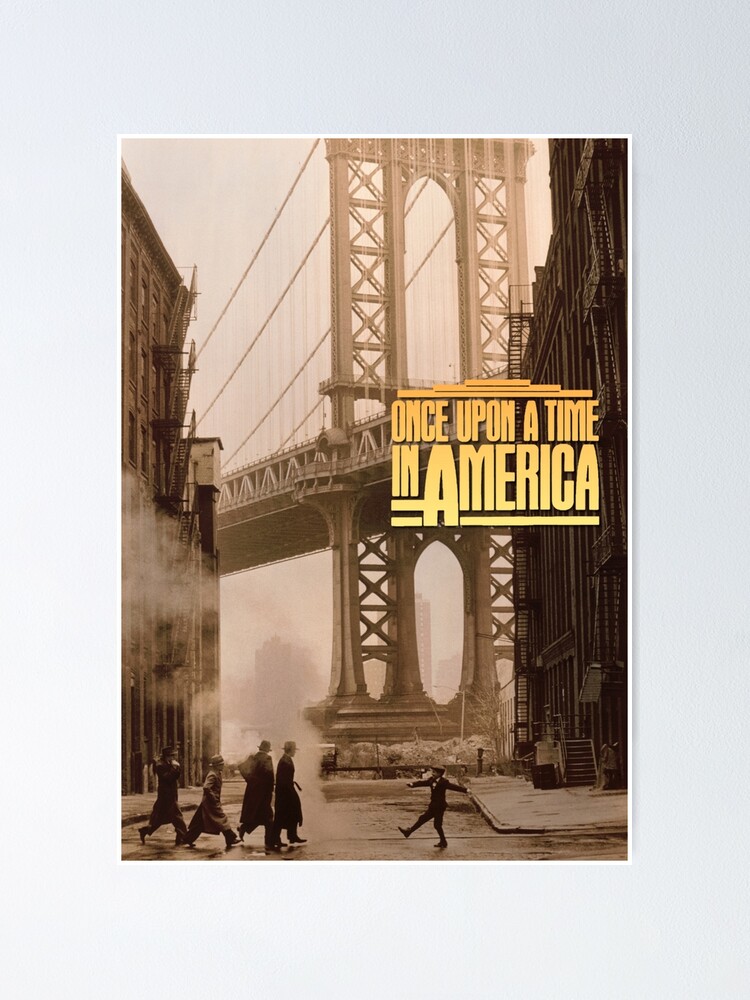Once Upon a Time in America (1984) Poster for Sale by Maestromaca