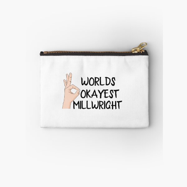 Item preview, Worlds Okayest Millwright designed and sold by Yay Design.