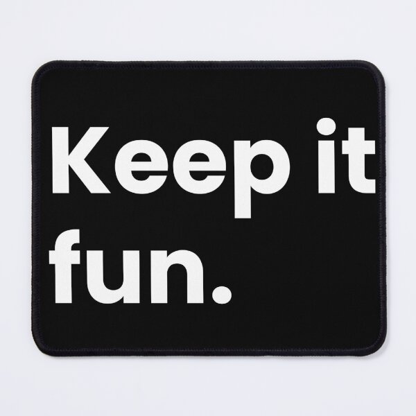 Item preview, Keep it fun. | Stickers designed and sold by umorshofi.