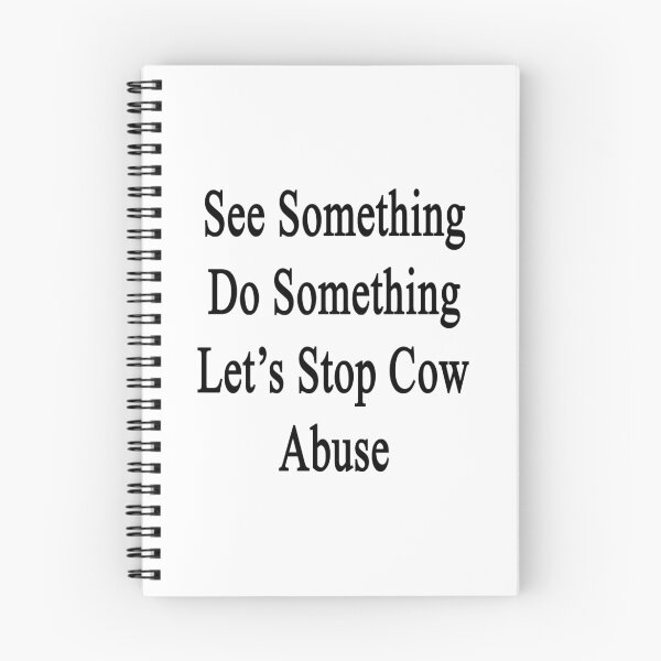 Item preview, See Something Do Something Let's Stop Cow Abuse designed and sold by supernova23.