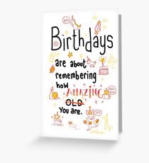 What birthdays are about! Grußkarte