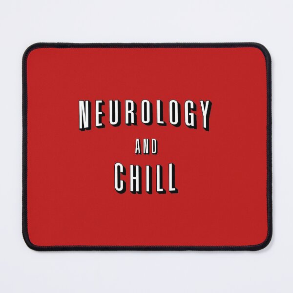 Item preview, Neurology And Chill designed and sold by orlumbuspirate.