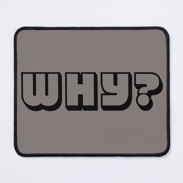 Item preview, WHY? designed and sold by LPDesignsUK.