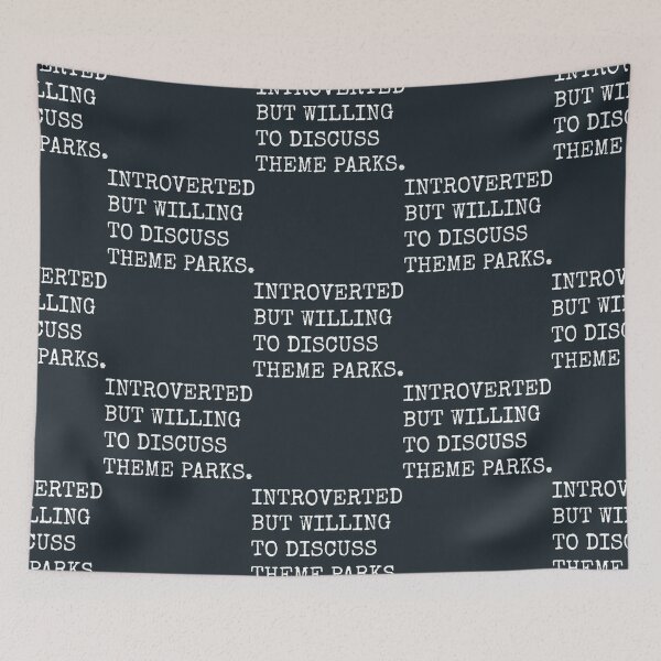 Item preview, Introverted But Willing To Discuss Theme Parks designed and sold by JoelMurraiy.