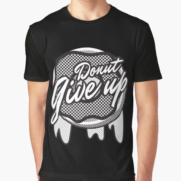 Artikel-Vorschau von Motivational Words T-ShirtDonut aufgeben, designt und verkauft von KanKute.