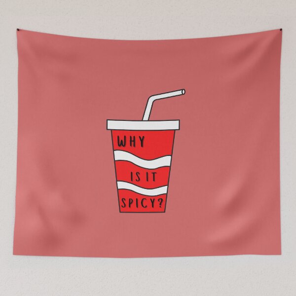 Item preview, Why Is It Spicy - TikTok Quote - funny gift  designed and sold by Avaaxa.