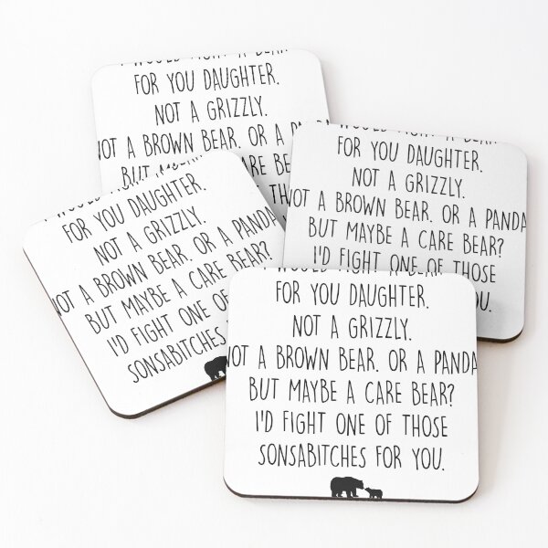 Item preview, I would fight a bear for you daughter. Not a grizzly. Not a brown bear, or a panda. But maybe a care bear? I’d fight one of those sonsabitches for you designed and sold by saphanguyen24.