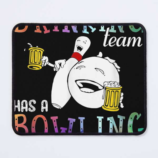 Item preview, My Drinking Team Has A Bowling Problem designed and sold by gregorylbond.