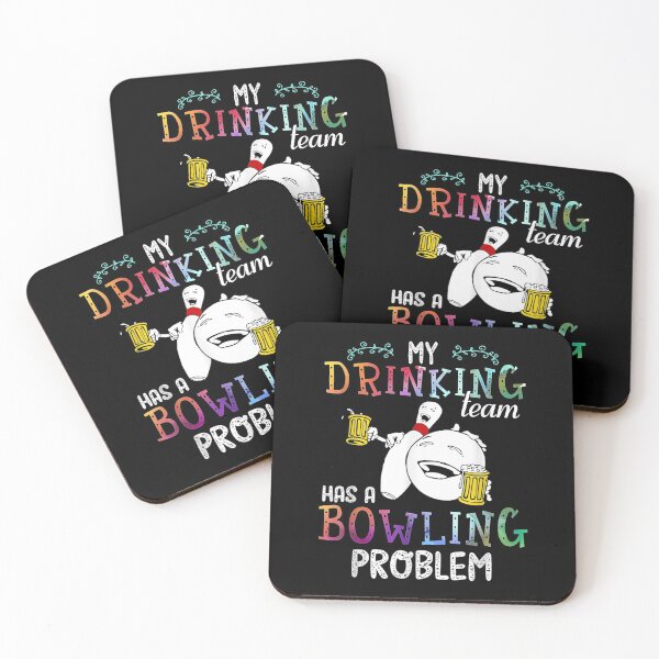 Item preview, My Drinking Team Has A Bowling Problem designed and sold by gregorylbond.