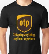 Camiseta unisex OTP: envío de cualquier cosa, en cualquier momento y en cualquier lugar
