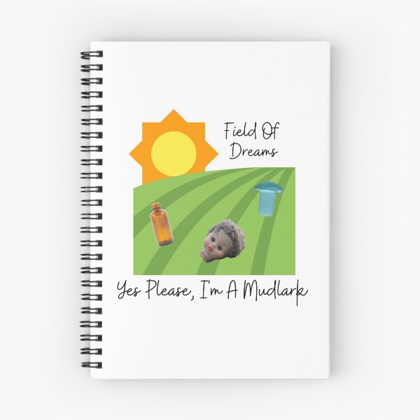 Item preview, Field Of Dreams, yes Please I'm a Mudlark designed and sold by Meggie-moos.