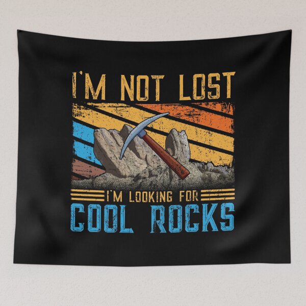 Item preview, I'm not lost I'm looking for cool rocks Funny Geology Vintage quote designed and sold by Dolphin Graphic.