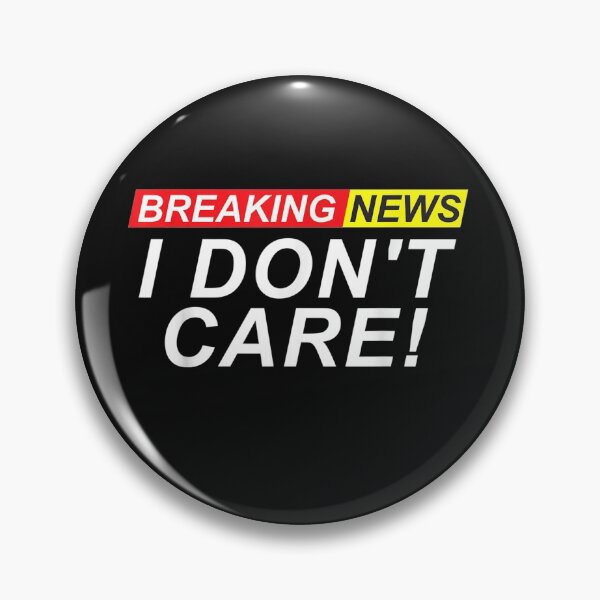 Item preview, Breaking news i don_t care T-Shirt designed and sold by Tourane-Navy.