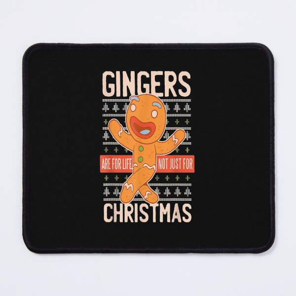 Item preview, Gingers Are For Life Not Just For Christmas Ginger Bread designed and sold by kirsticharles.