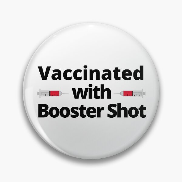 Item preview, Vaccinated with Booster Shot, Syringe (Black Text) - Covid Booster Shot for Vaccinated People - Covid Vaccine designed and sold by CaitU.