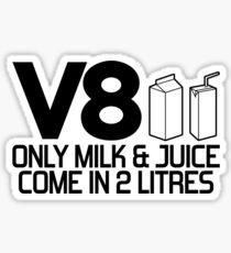 V8 - Only milk & juice come in 2 litres (2) Sticker