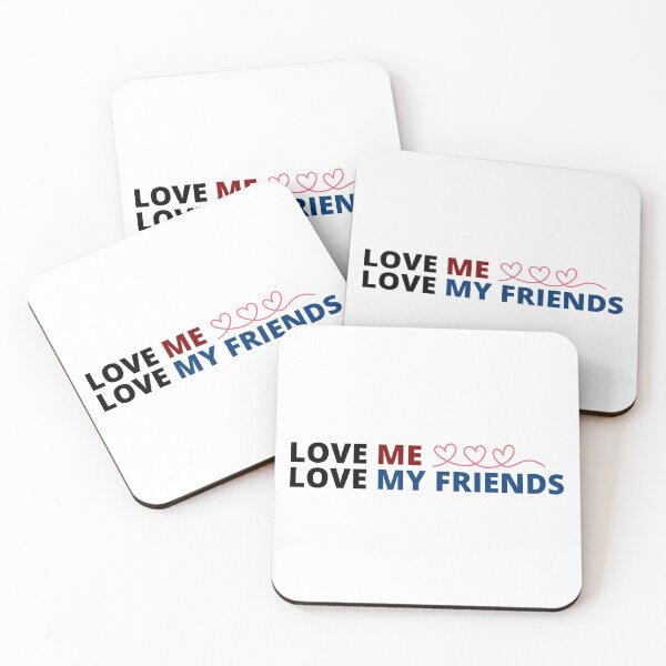 Item preview, Love me Love my friends designed and sold by Bamb00s.