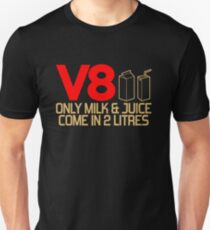 V8 - Only milk & juice come in 2 litres (3) Unisex T-Shirt