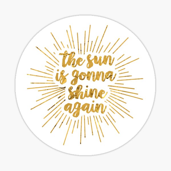 Item preview, The Sun Is Gonna Shine Again | Bright Star designed and sold by aimee-draws.